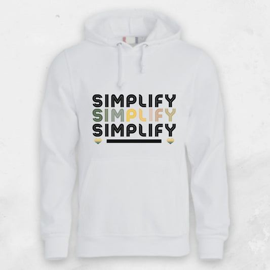 “Simplify” Hoodie